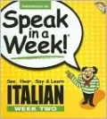 Speak in a Week Italian 2, Vol. 2