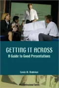 Getting It Across: A Guide to Good Presentations