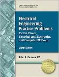 Electrical Engineering Practice Problems for the Power, Electrical/Electronics, and Computer...