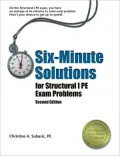 Six-Minute Solutions for Structural PE Exam Problems