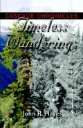 Cascade Chronicle: Timeless Wanderings