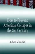 How to Prevent America's Collaspe in the 21st Century