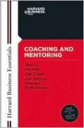 Harvard Business Essentials: Coaching and Mentoring