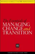 The Essentials of Managing Change and Transition