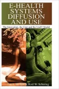 E-Health Systems Diffusion and Use: The Innovation, the User and the Useit Model