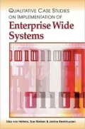 Qualitative Case Studies on Implementation of Enterprise Wide Systems