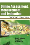 Online Assessment, Measurement, and Evaluation: Emerging Practices