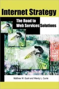 Internet Strategy : The Road to Web Services Solutions