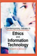 Contemporary Issues in Ethics and Information Technology