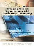 Managing Modern Organizations With Information Technology