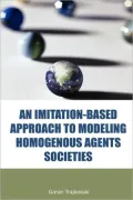 Imitation-Based Approach to Modeling Homogenous Agents Societies