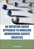Imitation-Based Approach to Modeling Homogenous Agents Societies