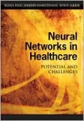 Neural Networks in Healthcare: Potential and Challenges
