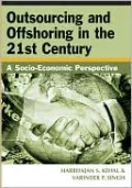Outsourcing and Offshoring in the 21st Century: A Socio-Economic Perspective