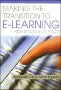 Making the Transition to E-Learning : Strategies and Issues