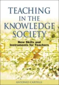 Teaching in the Knowledge Society : New Skills and Instruments for Teachers