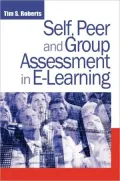 Self, Peer And Group Assessment in E-Learning