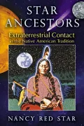 Book cover of Star Ancestors: Extraterrestrial Contact in the Native American Tradition
