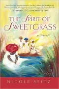 The Spirit of Sweetgrass: a Novel