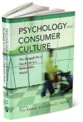 Psychology and Consumer Culture: The Struggle for a Good Life in a Materialistic World