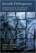 Juvenile Delinquency: Understanding the Origins of Individual Differences