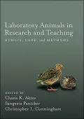 Laboratory Animals in Research and Teaching: Ethics, Care, and Methods