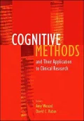 Cognitive Methods and Their Applications to Clinical Research