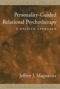 Personality-Guided Relational Psychotherapy: A Unified Approach