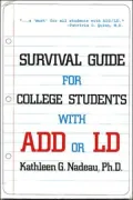 Survival Guide for College Students with ADD or LD