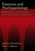 Emotion and Psychopathology: Bridging Affective and Clinical Science