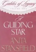 A Guiding Star (Gables of Legacy #2), Vol. 2