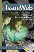 IssueWeb: A Guide and Sourcebook for Researching Controversial Issues on the Web