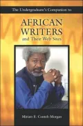 The Undergraduate's Companion to African Writers and Their Web Sites