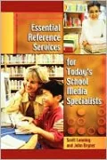 Essential Reference Services For Today's School Media Specialists