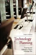 Technology Planning: Preparing and Updating a Library Technology Plan