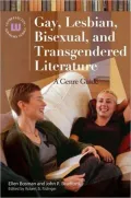 Gay, Lesbian, Bisexual, and Transgendered Literature: A Genre Guide