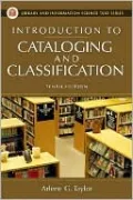 Introduction to Cataloging and Classification (Library and Information Science Text Series)