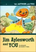 Jim Aylesworth and You (The Author and You Series #3)