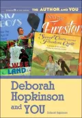 Deborah Hopkinson and You [Author and You Series]