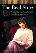 Real Story: A Guide to Nonfiction Reading Interests