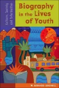 Biography in the Lives of Youth: Culture, Society and Information