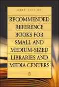 Recommended Reference Books for Small and Medium-Sized Libraries and Media Centers, Vol. 25