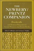 Newbery/Printz Companion: Booktalk and Related Materials for Award Winners and Honor Books