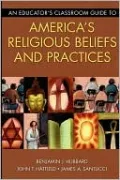 An Educator's Classroom Guide To America's Religious Beliefs And Practices