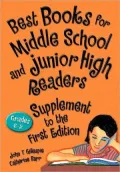 Best Books for Middle School and Junior High Readers, Supplement to the First Edition: Grades 6-9