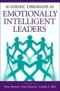 Academic Librarians as Emotionally Intelligent Leaders