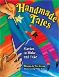 Handmade Tales: Stories to Make and Take