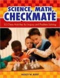 Science, Math, Checkmate: 32 Chess Activities for Inquiry and Problem Solving