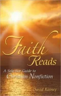 Faith Reads: A Selective Guide to Christian Nonfiction