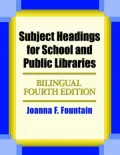 Subject Headings for School and Public Libraries: Bilingual Fourth Edition